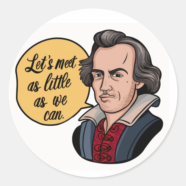 Sticker Rond Aussi Peu Que Nous Le Pouvons - Insulte Shakespear (Devant)