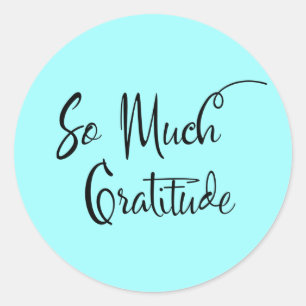 Sticker Rond Autant de gratitude pour la typographie moderne de
