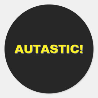 Sticker Rond AUTASTIQUE ! Fierté de la neurodiversité de l'auti