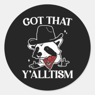 Sticker Rond Autism Funny Comprend Que Y'alltism Chemise Mème A