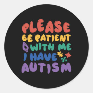 Sticker Rond Autisme Rainbow Sensibilisation Soyez Patient Avec