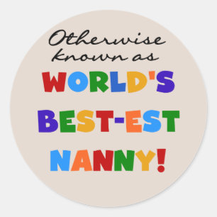 Sticker Rond Autrement connu comme le meilleur cadeau de nounou