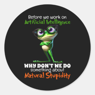 Sticker Rond Avant le travail Intelligence Artificielle Pourquo
