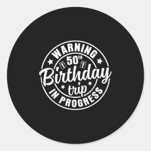 Sticker Rond Avertissement 50e anniversaire Voyage en cours Drô