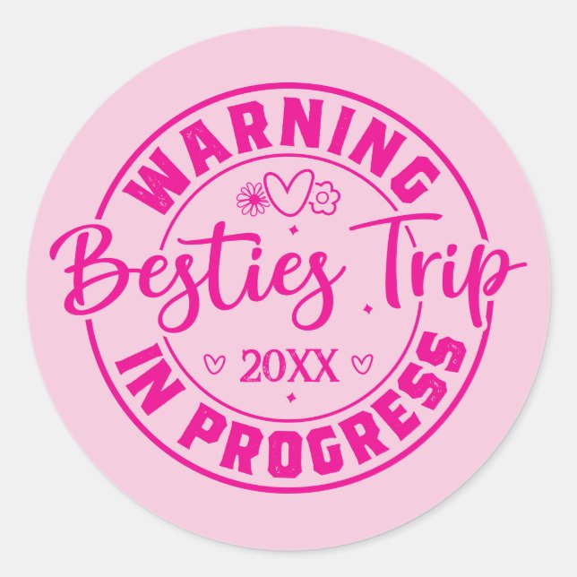 Sticker Rond Avertissement Besties Voyage en cours Magenta sur  (Devant)