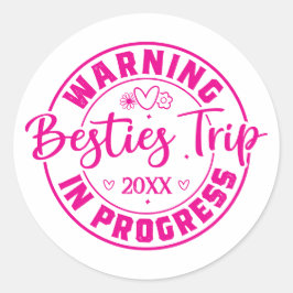 Sticker Rond Avertissement Besties Voyage en cours Magenta sur 