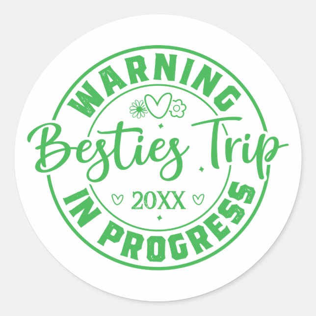 Sticker Rond Avertissement Besties Voyage en cours Vert sur bla (Devant)
