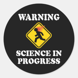 Sticker Rond Avertissement Signe Science En Cours - Drôle Scien