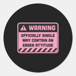 Sticker Rond Avertissement Une Seule Peut Contenir Une Attitude