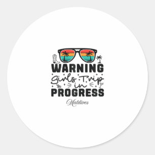Sticker Rond Avertissement Voyage de Filles en Cours Vacances M