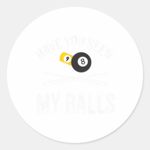 Sticker Rond Avez-Vous Vu Mon Amusant Billard Joueurs De Piscin