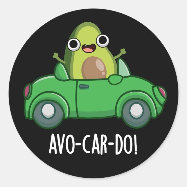 Sticker Rond Avo-car-do Drôle Avocado Puns Dark BG (Devant)