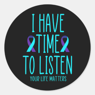 Sticker Rond Avoir Le Temps D'Écouter Sensibilisation Au Suicid