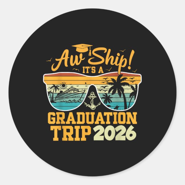 Sticker Rond Aw Ship ! C'est un voyage d'études 2026 Croisière  (Devant)