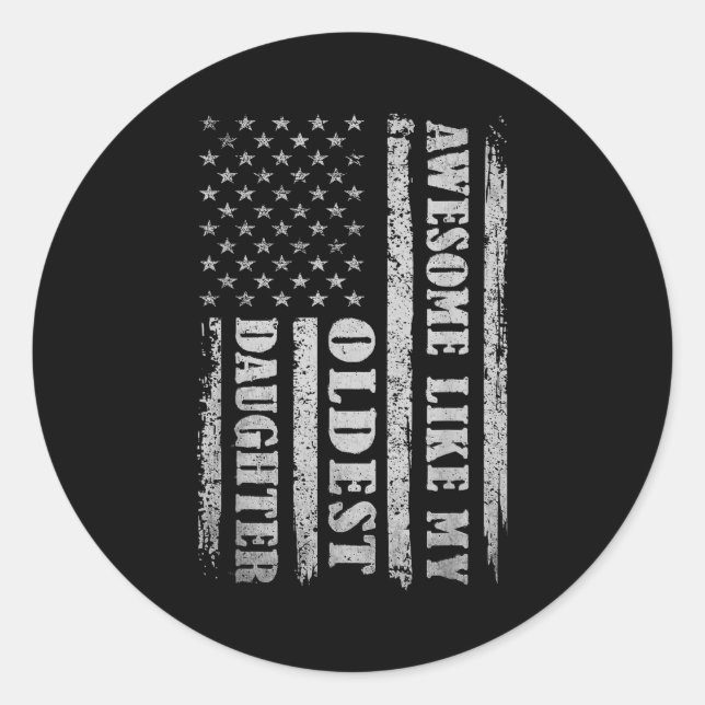 Sticker Rond Awesome Like My Oldest Daughter Men Funny For Dad  (Devant)