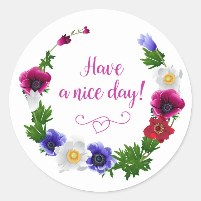 Sticker Rond Ayez Une Bonne Journée Rouge Violet Fleurs Blanche (Devant)