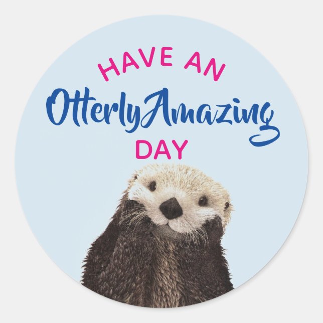 Sticker Rond Ayez une photo d'Otter Cute Day Extraordinaire (Devant)