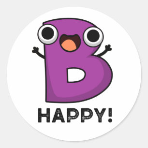 Sticker Rond B Joyeux jeu amusant Alphabet Pun