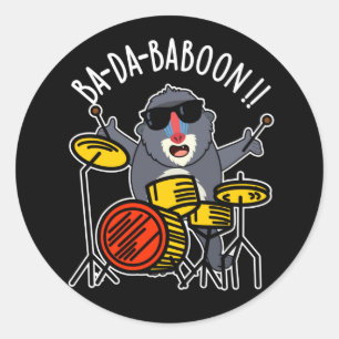 Sticker Rond Ba-da-ba-boon Funny Baboon Pun Dark BG