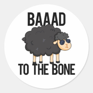 Sticker Rond Baaad À L'Os Drôle Pun Mouton Noir Noir