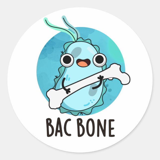 Sticker Rond Bac Bone Funny Bactteria Pun (Devant)