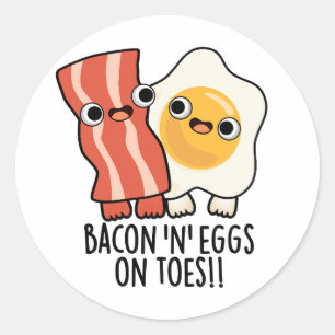 Sticker Rond Bacon et œufs sur les orteils Toast Pun drôle