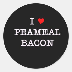 Sticker Rond Bacon I Love Peameal