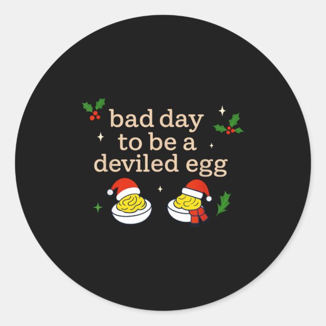 Sticker Rond Bad Day To Be A Deviled Egg Thanksgiving Dinner Ch (Devant)