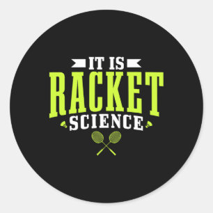 Sticker Rond Badminton C'Est La Science Des Raquettes Hommes Fe