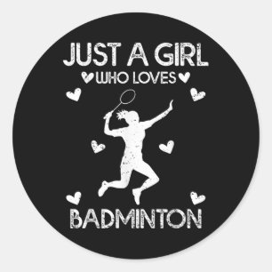 Sticker Rond Badminton Sport Adulte Tee Juste Une Fille Qui Aim