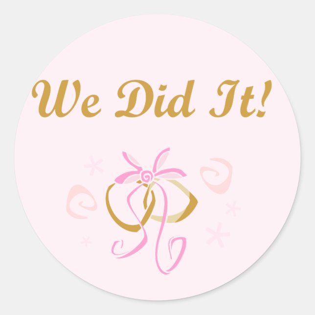 Sticker Rond Bagues mariages Nous l'avons fait T-shirts et cade (Devant)