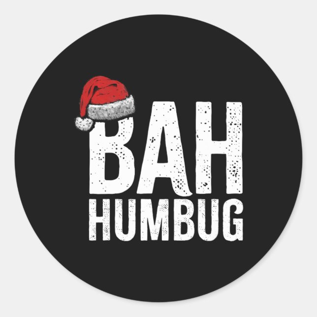 Sticker Rond Bah Humbug. Fun Sarcastique Anti Noël vacances (Devant)