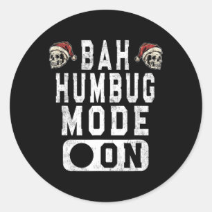 Sticker Rond Bah Humbug Mode On - Amusant Noël Gris Attitude