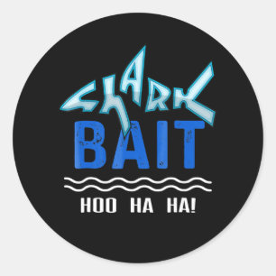 Sticker Rond Bait De Requin Hoo Ha Ha Drôle   Requin Drôle De L
