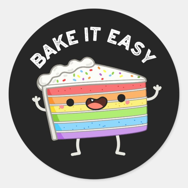 Sticker Rond Bake It Easy Funny Cake Pun Dark BG (Devant)