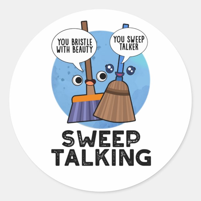 Sticker Rond Balayage Parler Drôle Doux Parler Broom Pun (Devant)