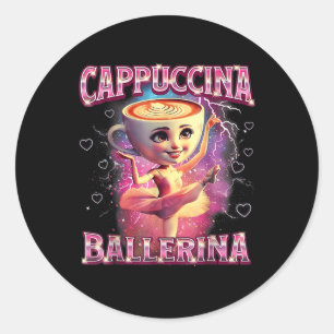 Sticker Rond Ballerine Capuchina Drôle Italien Brainrot Meme Hu