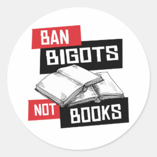 Sticker Rond Ban Bigots Not Books