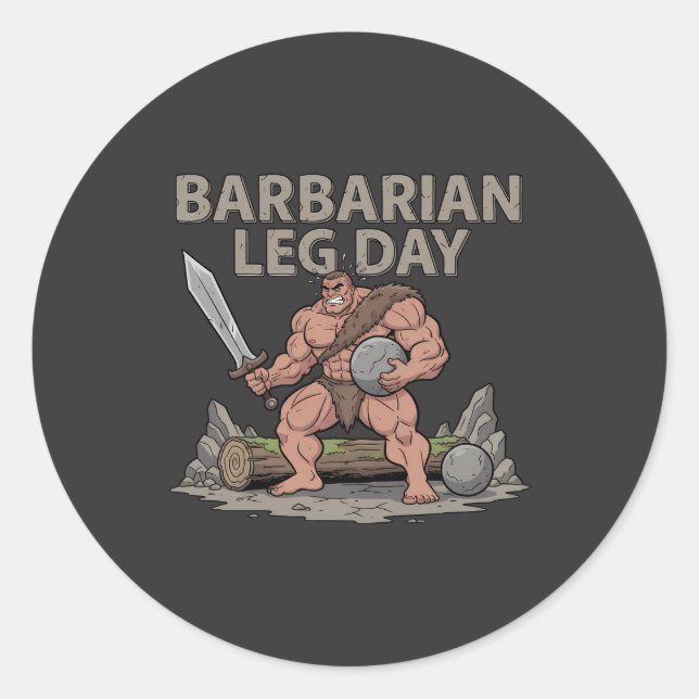 Sticker Rond Barbarian Leg Day - Funny Gym Workout (Devant)