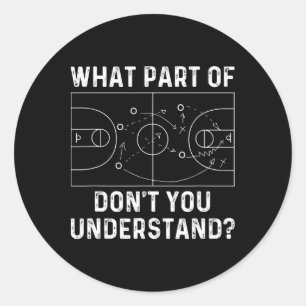 Sticker Rond Basketball entraîneur s'amuser quelle partie de Do