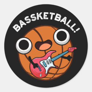 Sticker Rond Bassketball Funny Basketball Music Pun Dark BG