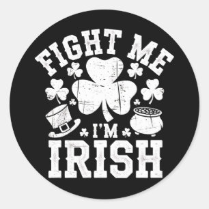 Sticker Rond Bats-toi, je suis Irlandais Drôle de Saint-Patrick