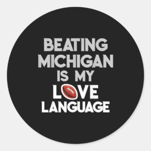 Sticker Rond Battre Michigan Amour Drôle Ohio Maison Buckeye Ci