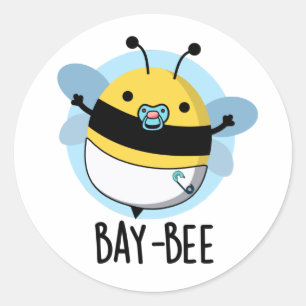 Sticker Rond Bay-bee Funny Baby Bee Pun