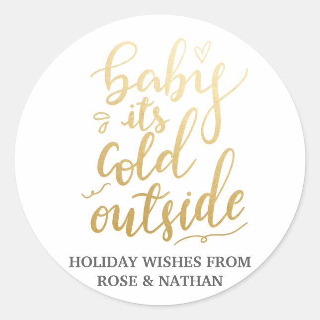 Sticker Rond Bébé Son Froid À L'Extérieur Faux Gold Foil (Devant)