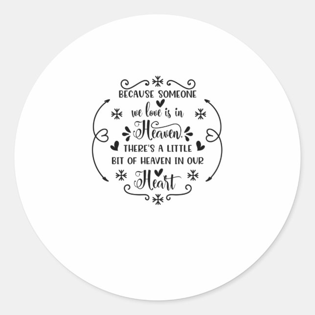 Sticker Rond Because someone we love is in heaven, there's a li (Devant)