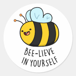 Sticker Rond Bee-lieve en toi amusant Bee Pun
