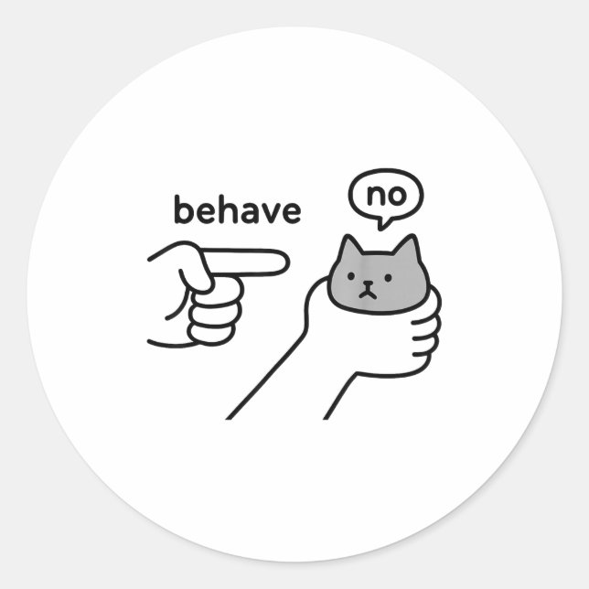 Sticker Rond Behave No Funny Cat Meme Cartoon Design  (Devant)