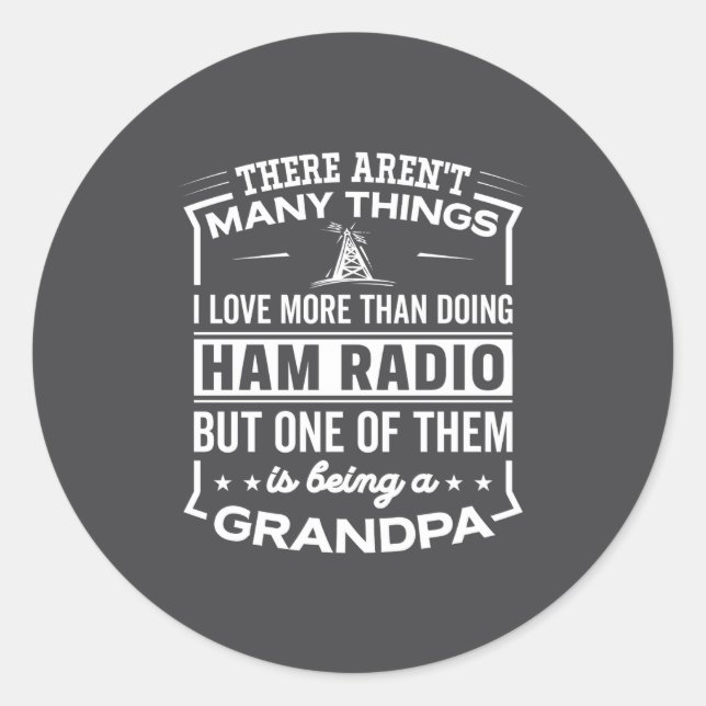Sticker Rond Being A Ham Radio Grandpa Funny Old Man  (Devant)