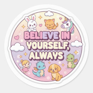 Sticker Rond Believe in yourself